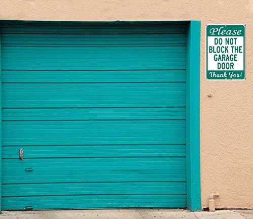 Знак Не загораживать гаражни врати, знак Паркинг е забранено, 14 x 10 инча.040 Алуминий, без ръжда, защитен от uv, устойчиви